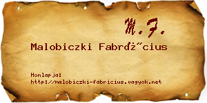 Malobiczki Fabrícius névjegykártya